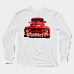 1951 Ford F3 Pickup Truck Long Sleeve T-Shirt